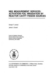 NBS Measurement Services: Activation Foil Irradiation By Reactor Cavity Fission Sources