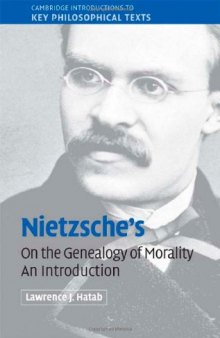 Nietzsche's 'On the Genealogy of Morality': An Introduction (Cambridge Introductions to Key Philosophical Texts)