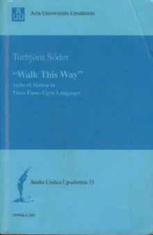 “Walk This Way”: Verbs of Motion in Three Finno-Ugric Languages