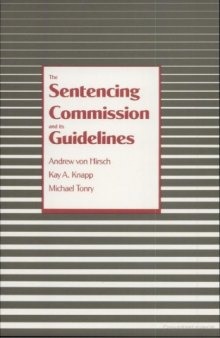The Sentencing Commission And Its Guidelines
