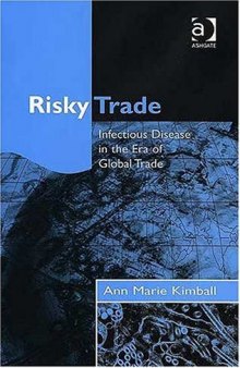 Risky Trade: Infectious Disease in the Era of Global Trade