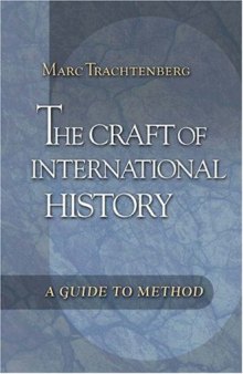 The Craft of International History: A Guide to Method  