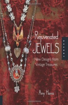 Rejuvenated Jewels: New Designs from Vintage Treasures