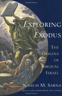 Exploring Exodus: The Origins of Biblical Israel