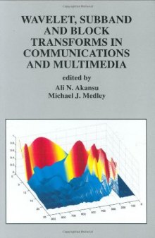 Wavelet, subband, and block transforms in communications and multimedia