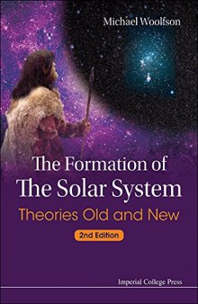 The Formation of the Solar System: Theories Old and New