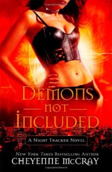 Demons Not Included: A Night Tracker Novel  