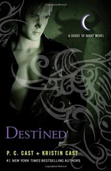 Destined (House of Night)  