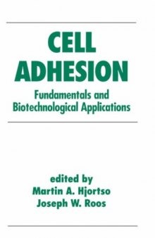 Cell adhesion: fundamentals and biotechnological applications  