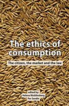 The ethics of consumption: The citizen, the market and the law