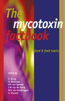 The mycotoxin factbook: Food & feed topics