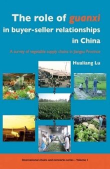 The role of <i>guanxi</i> in buyer-seller relationships in China: A survey of vegetable supply chains in Jiangsu Province