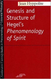 Genesis and Structure of Hegel's ''Phenomenology of Spirit''
