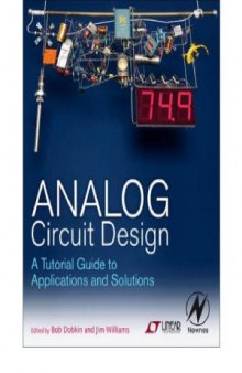 Analog Circuit Design  A Tutorial Guide to Applications and Solutions