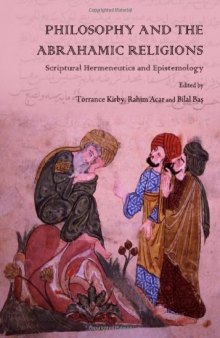 Philosophy and the Abrahamic Religions: Scriptural Hermeneutics and Epistemology