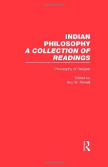 Philosophy of Religion : Indian Philosophy, Volume 4
