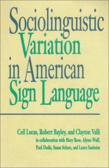 Sociolinguistic Variation in American Sign Language (Gallaudet Sociolinguistics)