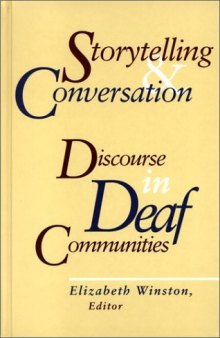 Storytelling and Conversation: Discourse in Deaf Communities (Gallaudet Sociolinguistics)