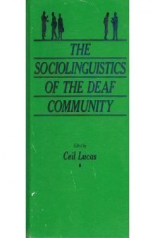 The Sociolinguistics of the Deaf Community