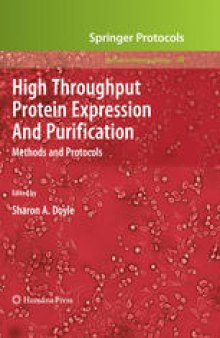 High Throughput Protein Expression and Purification: Methods and Protocols