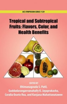 Tropical and Subtropical Fruits: Flavors, Color, and Health Benefits