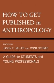 How to Get Published in Anthropology: A Guide for Students and Young Professionals