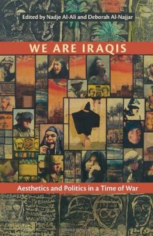We Are Iraqis: Aesthetics and Politics in a Time of War