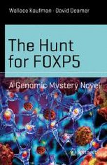 The Hunt for FOXP5: A Genomic Mystery Novel