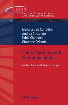 Control Systems with Saturating Inputs: Analysis Tools and Advanced Design