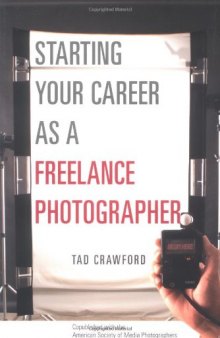 Starting Your Career As a Freelance Photographer  