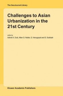 Challenges to Asian Urbanization in the 21st Century (GeoJournal Library)