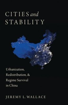 Cities and Stability: Urbanization, Redistribution, and Regime Survival in China