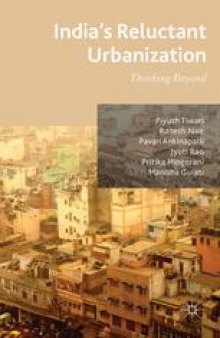 India’s Reluctant Urbanization: Thinking Beyond