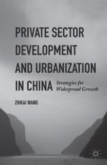 Private Sector Development and Urbanization in China: Strategies for Widespread Growth