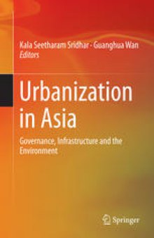 Urbanization in Asia: Governance, Infrastructure and the Environment