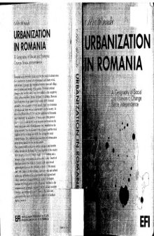 Urbanization in Romania: A geography of social and economic change since independence