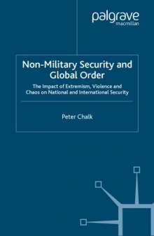 Non-military Security and Global Order: The Impact of Extremism, Violence and Chaos on National and International Security
