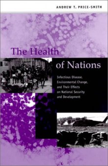 The health of nations: infectious disease, environmental change, and their effects on national security and development  