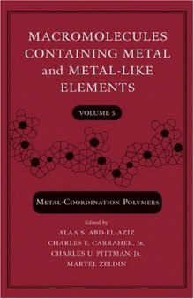 Macromolecules Containing Metal and Metal-Like Elements, Metal-Coordination Polymers