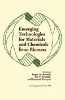 Emerging Technologies for Materials and Chemicals from Biomass