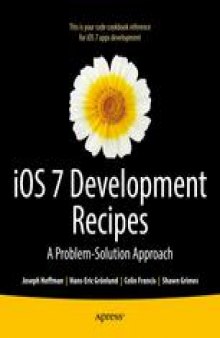 iOS 7 Development Recipes: A Problem-Solution Approach