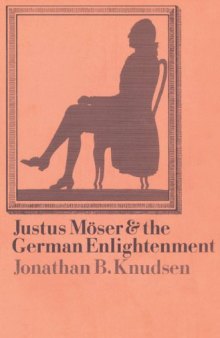 Justus Moser and the German Enlightenment