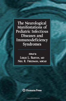 The Neurological Manifestations of Pediatric Infectious Diseases and Immunodeficiency Syndromes (Infectious Disease)