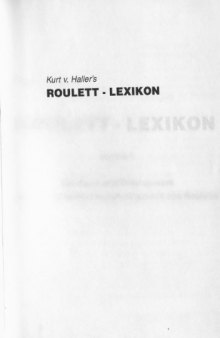 Roulett-Lexikon: zugleich Lehrbuch und Tabellenwerk der Wahrscheinlichkeitsmathematik des Rouletts