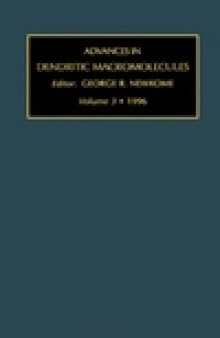 Advances in Dendritic Macromolecules. Volume 3