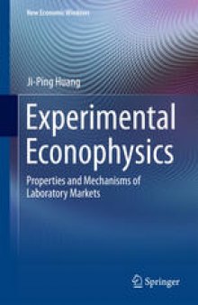 Experimental Econophysics: Properties and Mechanisms of Laboratory Markets