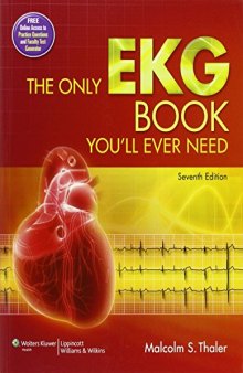 The Only EKG Book You'll Ever Need