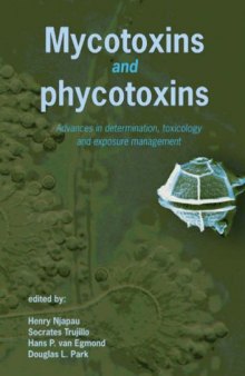 Mycotoxins and phycotoxins: Advances in determination, toxicology and exposure management