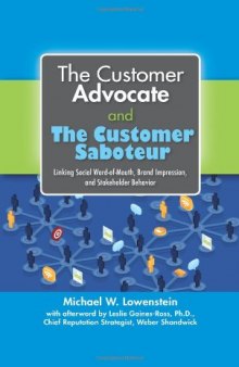 The customer advocate and the customer saboteur : linking social word-of-mouth, brand impression, and stakeholder behavior