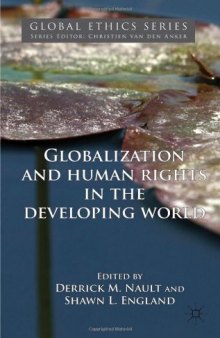 Globalization and Human Rights in the Developing World (Global Ethics)